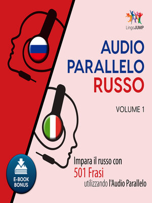 cover image of Impara il russo con 501 Frasi utilizzando l'Audio Parallelo - Volume 1